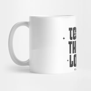 Tell me that you love me, even if it´s fake Mug